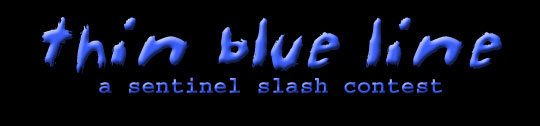 Thin Blue Line: A Sentinel Slash Contest