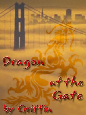 Dragon at the Gate by Griffin