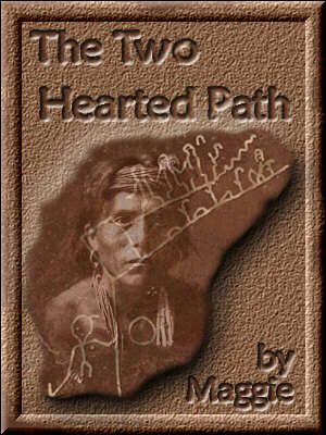 The Two-Hearted Path by Maggie