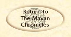 Return to The Mayan Chronicles