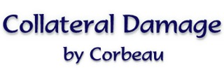Collateral Damage by Corbeau