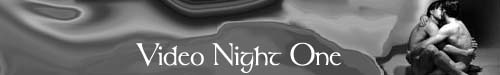 Video Night One