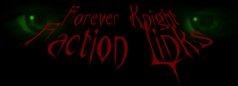 Forever Knight Factions