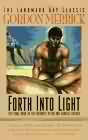 Forth Unto Light