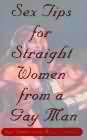 Sex Tips For Straight Women from a Gay Man