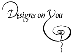 Designs on You